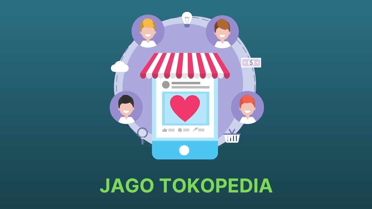 JAGO TOKOPEDIA