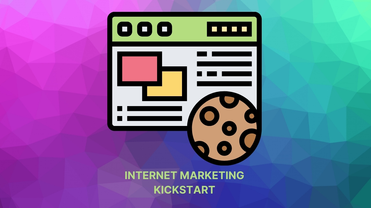 INTERNET MARKETING KICKSTART